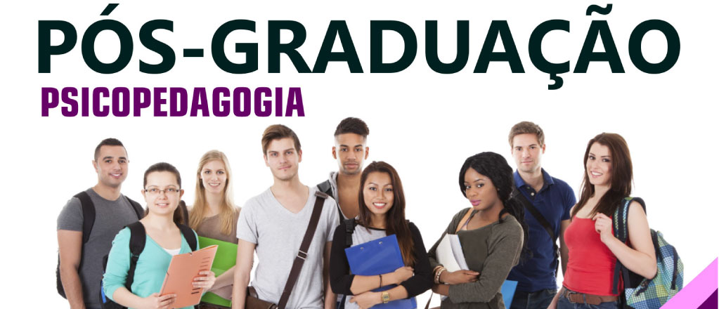 PÓS-GRADUAÇÃO - Psicopedagogia